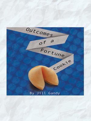 cover image of Outcomes of a Fortune Cookie